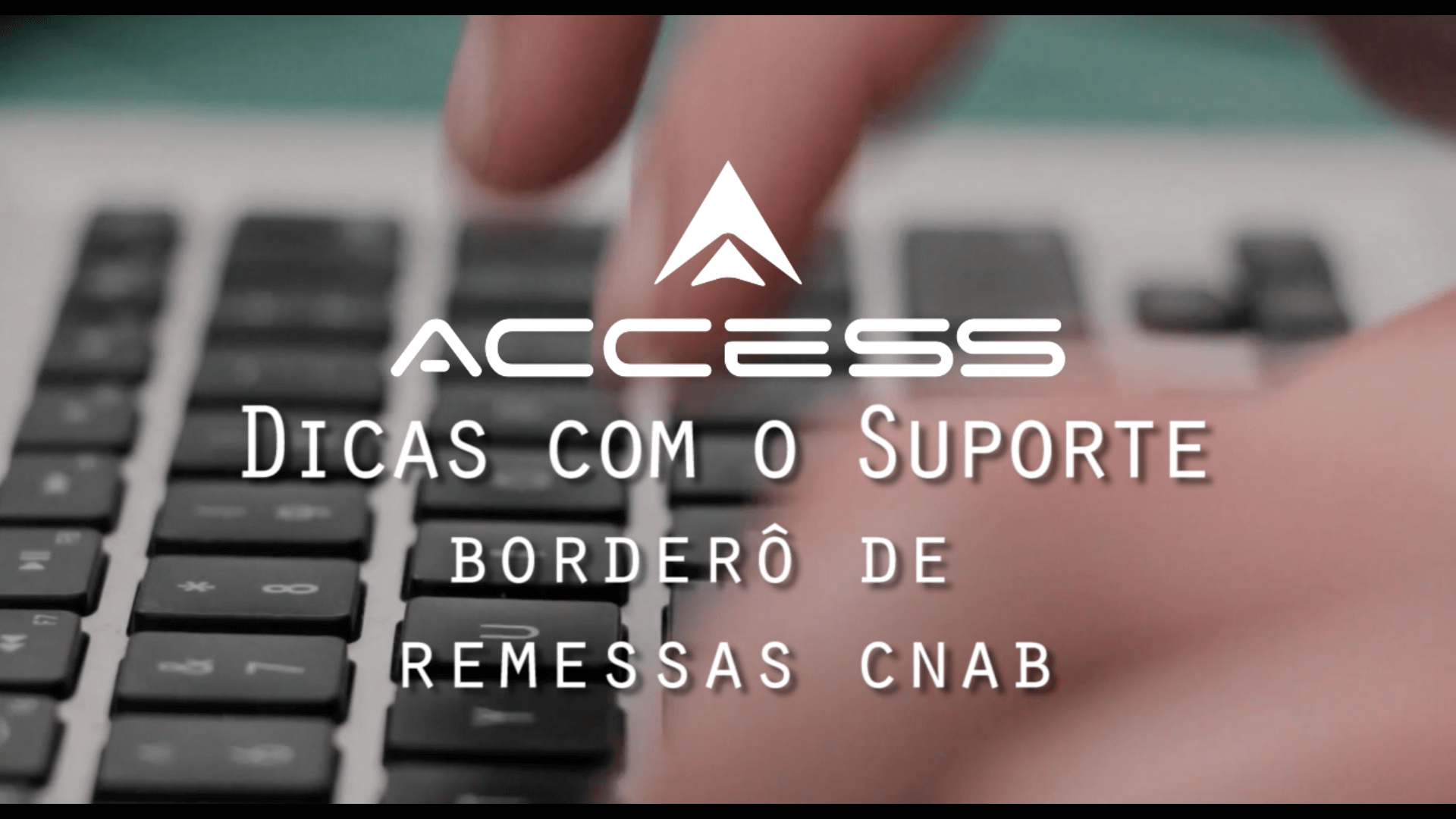 Dicas do Suporte – Bordero de Remessa CNAB